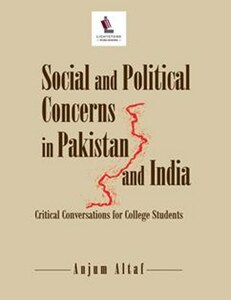Review–Social and Political Concerns in Pakistan and India:Critical Conversations for College Students