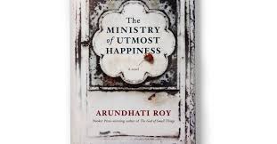 The Ministry of Utmost Happiness: A Look into the Underbelly of Modern India